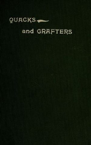 [Gutenberg 38929] • Quacks and Grafters